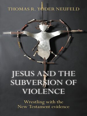cover image of Jesus and the Subversion of Violence